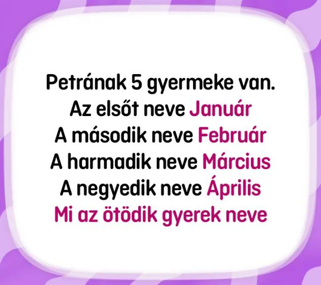 10 fejtörő, amitől vakarni kezded a fejed