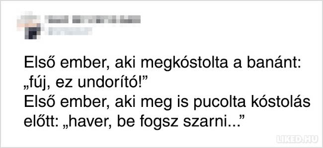 Az őseinknek sokat kellett szenvedniük, hogy ma kedvünkre élvezhessük az ételeket.