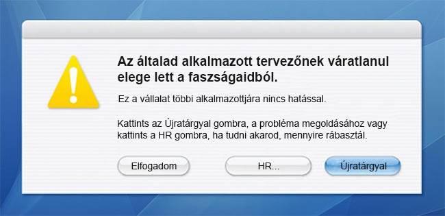 „Az egyik tervező kollégám a következő képet hagyta a főnöke számítógépén, felmondás gyanánt."