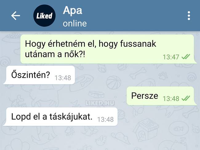 Az atyai tanácsok felbecsülhetetlenek.