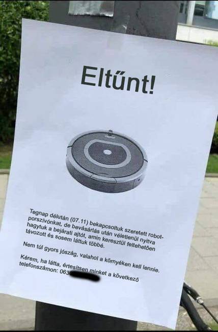 Az egyik pillanatban még szorgosan takarítja a konyhánkat, a másikban pedig, ha nem vigyázunk...már árkon-bokron túl jár.