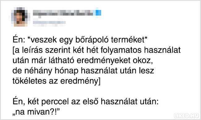 Senki sem ér rá ennyit várni.