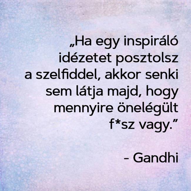 20+ uninspiráló idézet azoknak, akik unják már a végtelenül pozitív baromságokat
