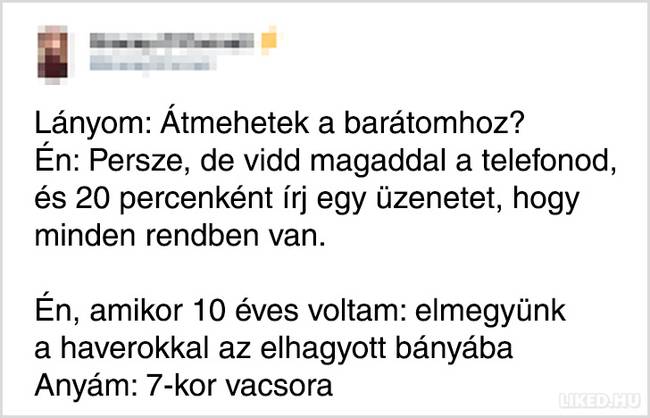 Korábban a szülők nem törődtek annyit a biztonsággal.