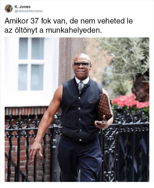 A hőség ellenére a munkahelyi dress code kötelező.