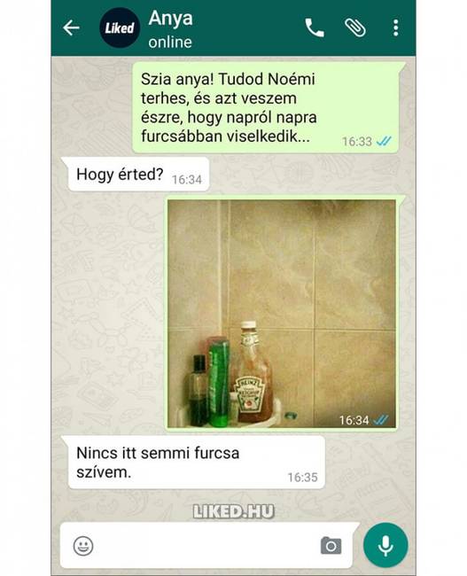 Nincs ebben semmi furcsa, csak terhes… :D