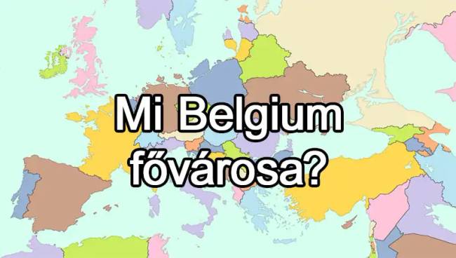 50 európai ország van, és már az is csoda, ha 25-nek tudod közülük a fővárosát
