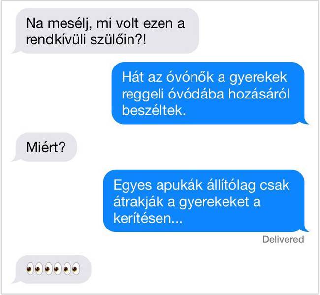 Az édesapák mindig a könnyebb utat választják.