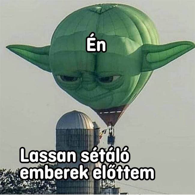 Főleg, amikor késésben vagy valahonnan.