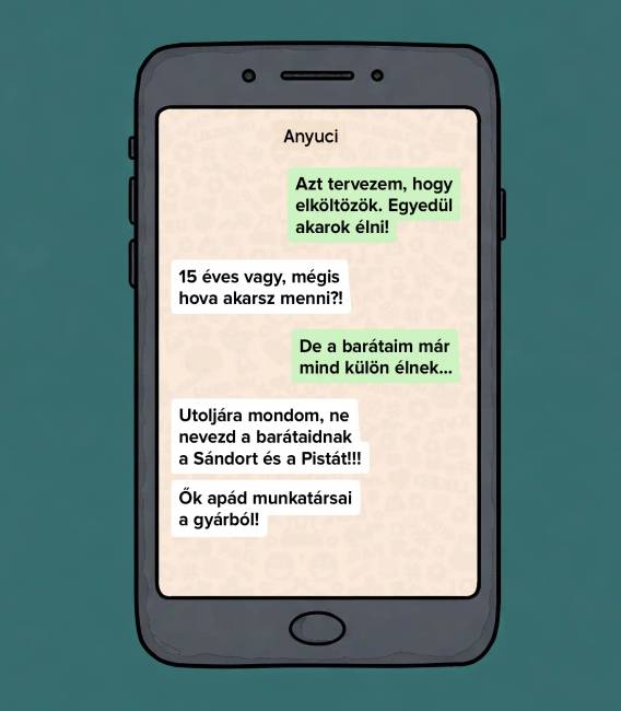 7 vicces üzenetváltás, amiben egy tinédzser el akar költözni otthonról és függetlenné válni