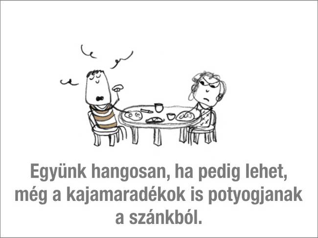14 remek tipp, hogyan legyünk igazán profi seggfejek