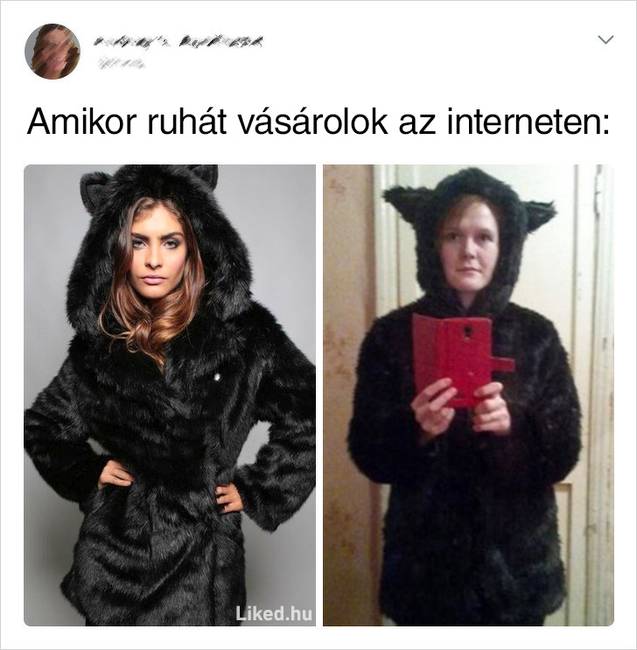 Még szerencse, hogy 14 napig kérdés nélkül lehet visszaküldeni a neten rendelt cuccokat.