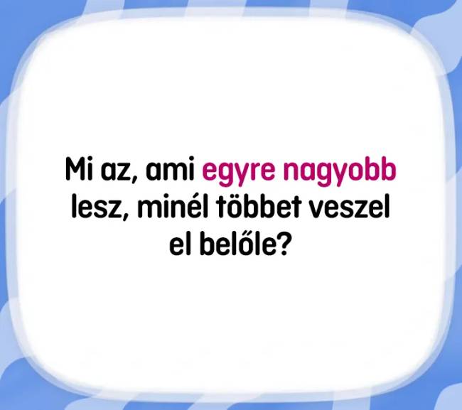 10 fejtörő, amitől vakarni kezded a fejed