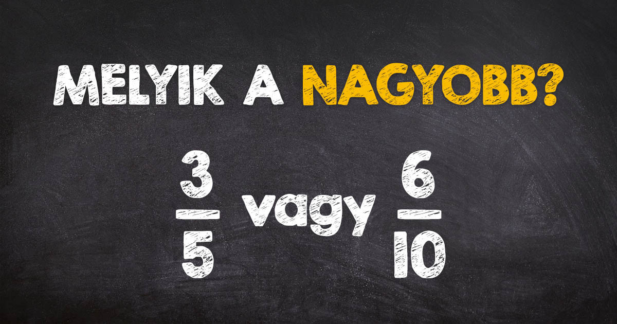 A legtöbb ember nem tudja megmondani, hogy ezek közül a törtek közül melyik a nagyobb – Te igen?