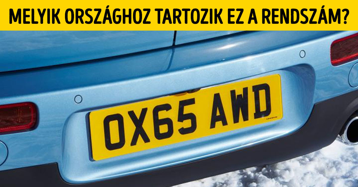 Meg tudod mondani a rendszámokról, hogy melyik országhoz tartoznak?