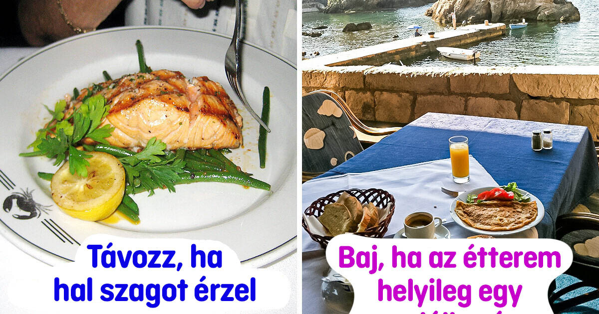 Az emberek 10 jelet gyűjtöttek össze, amik alapján azonnal tudni lehet, ha egy étterem rossz