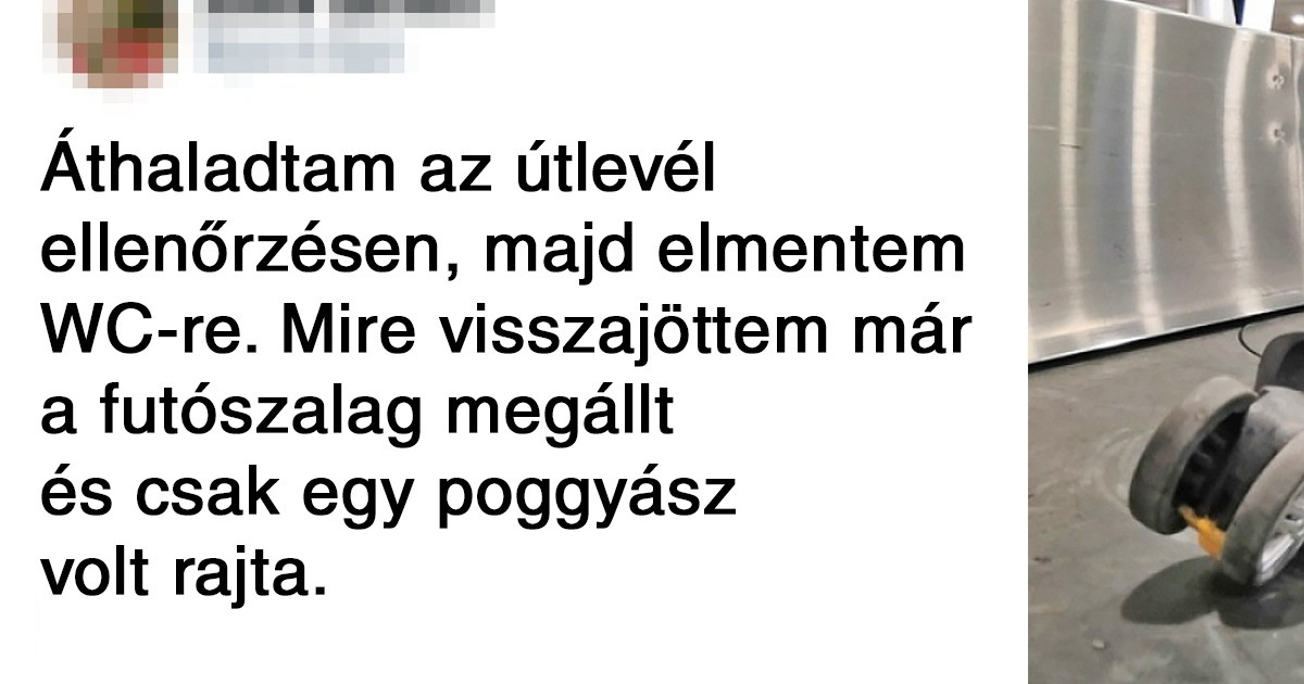 Az internetezők megosztották a legfurcsább pillanatokat, amikkel a repülőtereken találkoztak