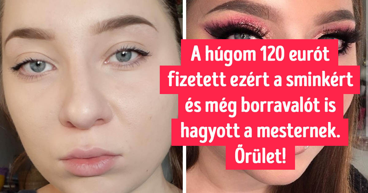 20 nő, aki profi sminkesre bízta a külsejét, és ez volt élete egyik legrosszabb döntése