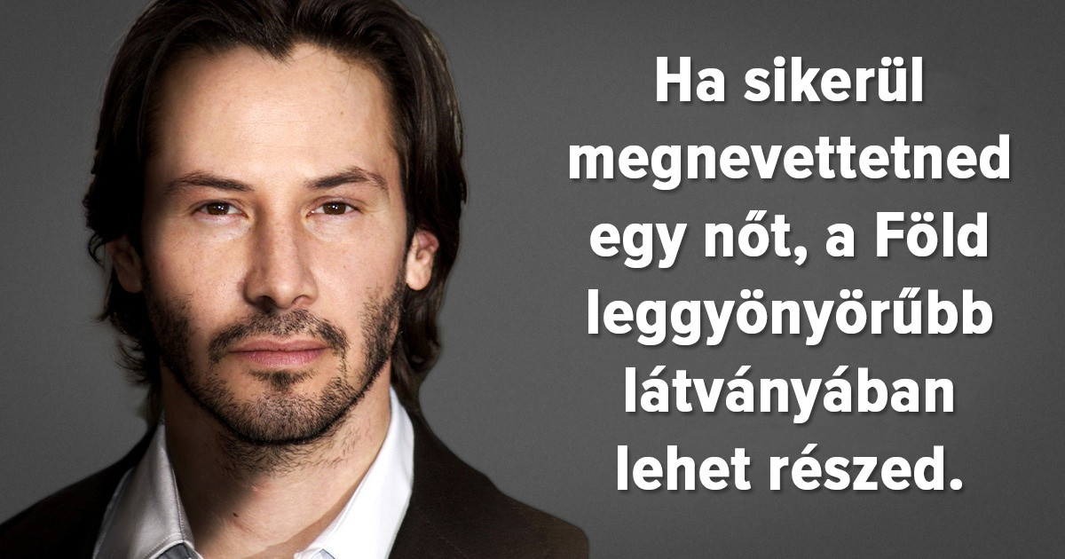 25 erőteljes idézet Keanu Reeves-től, ami segít kinyitni a szemed a világra