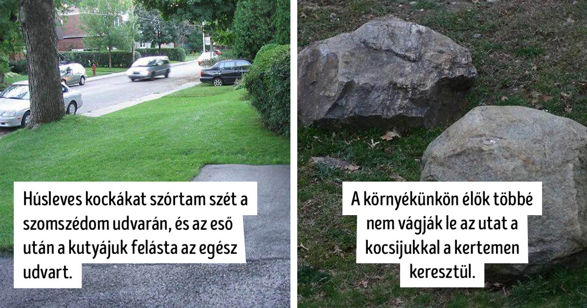 Az emberek megunták az idegesítő szomszédjaikat, és 12 alkalommal emlékezetes bosszút álltak rajtuk