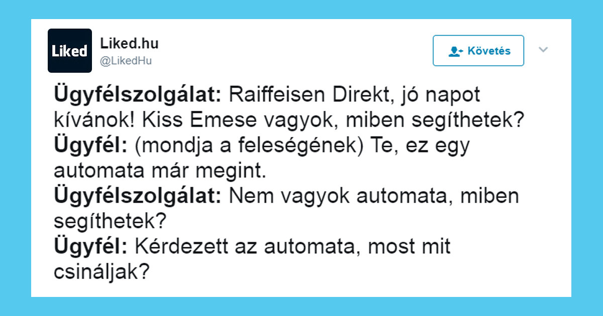 30 röhejes beszélgetés, ami bizonyítja, hogy a ügyfélszolgálatosok élete tele van kalandokkal