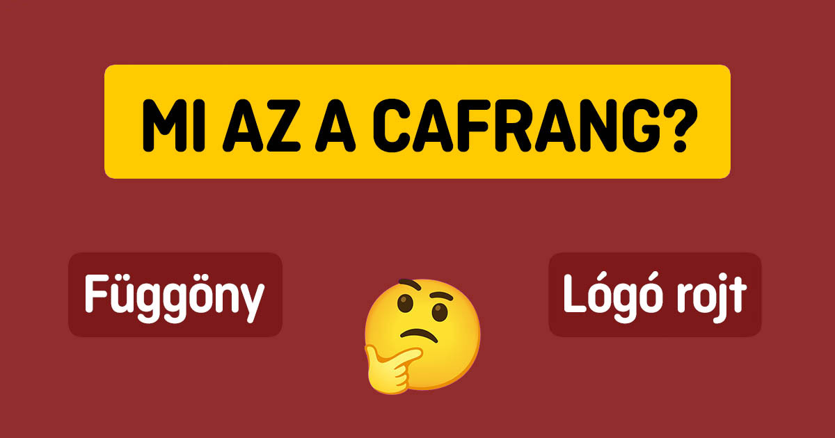 Régen mindenki ismerte ezeket a magyar szavakat, de ma egyre kevesebben. Te mennyit ismersz közülük?