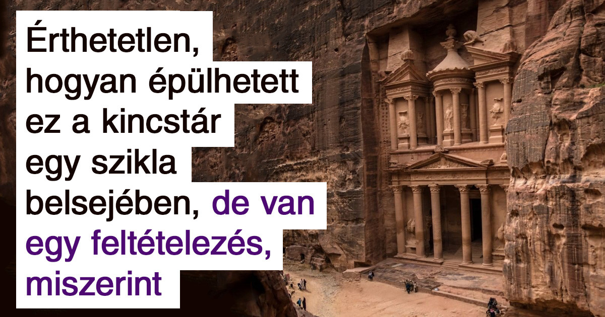 12 érdekes tény Petráról - a sziklából faragott elveszett városról, a jordán sivatag közepén
