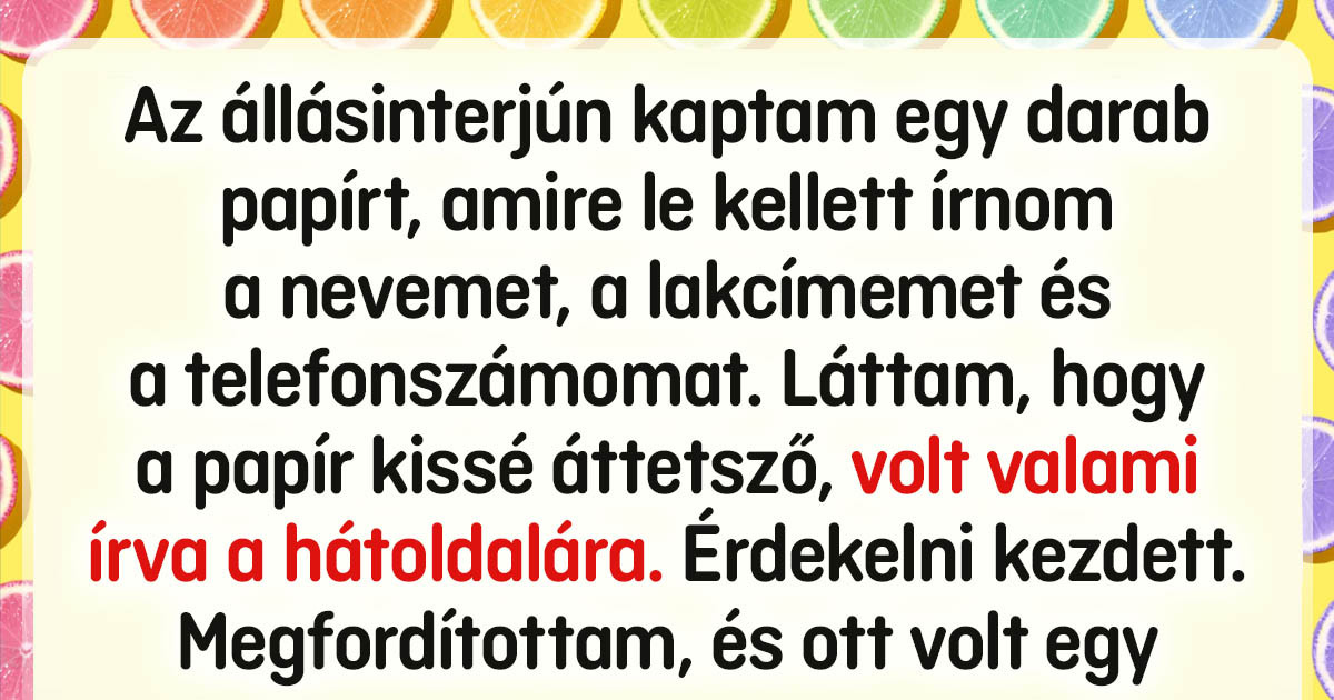19 ember, aki nemrég volt állásinterjún, és azóta sem tért magához