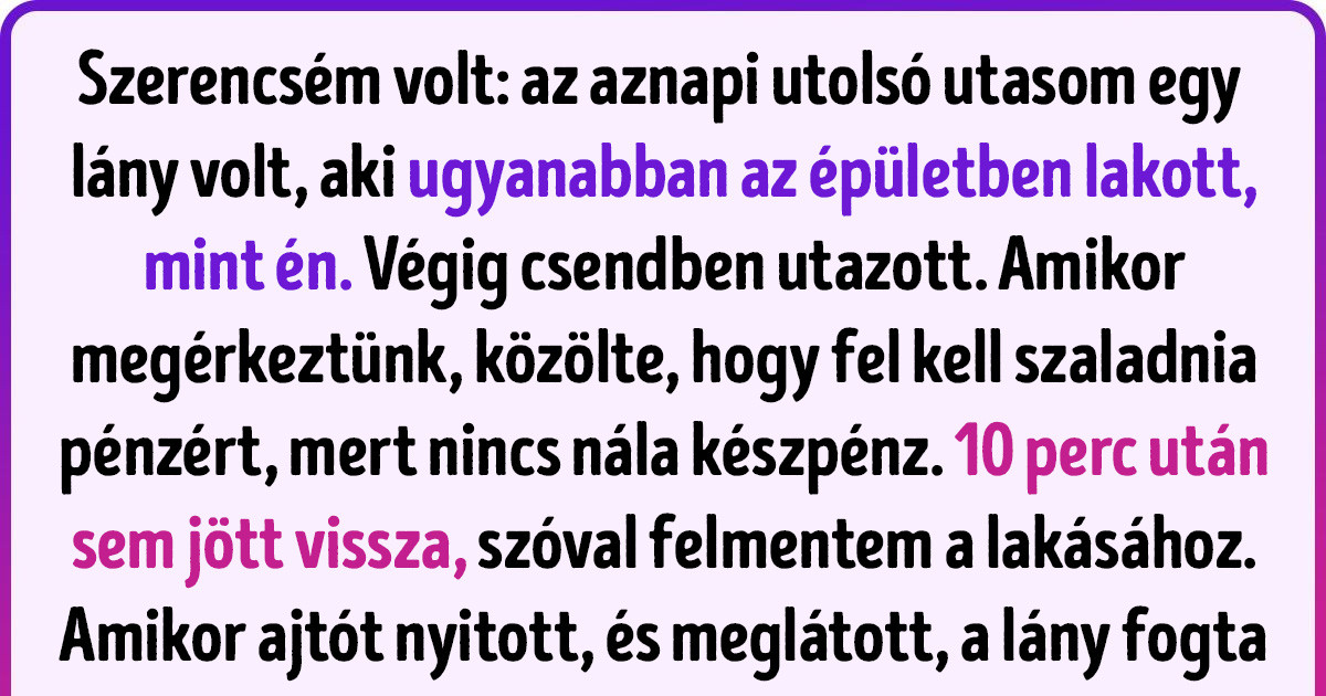 20+ ember, aki saját tapasztalatából tudja, hogy egy taxiban bármi megtörténhet