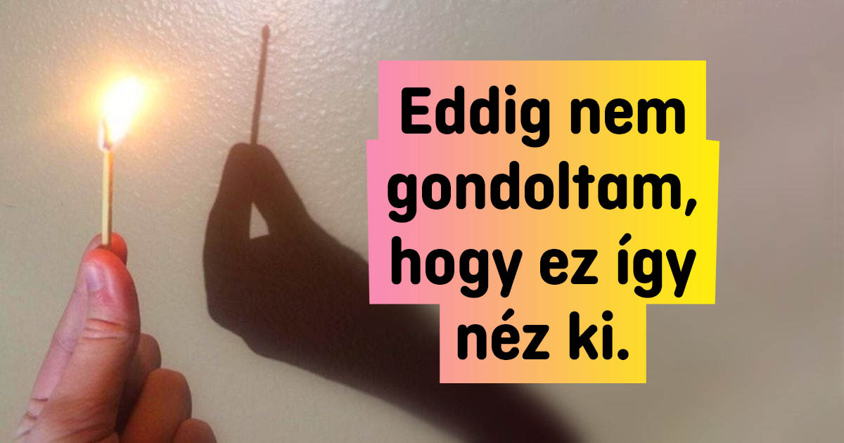16 apró felfedezés, amit bárki megtehet, ha egy kicsit közelebbről szemügyre veszi a világot