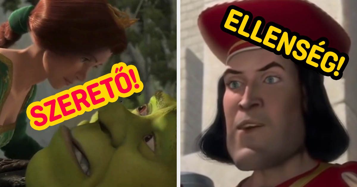 Ez a kvíz megmondja, hogy Shrek barátja, ellensége vagy szeretője lennél