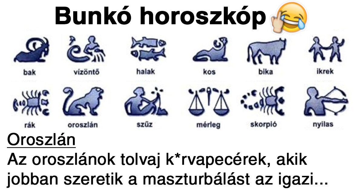 Bunkó horoszkóp: egy horoszkóp, ami garantáltan mindenkit vérig sért