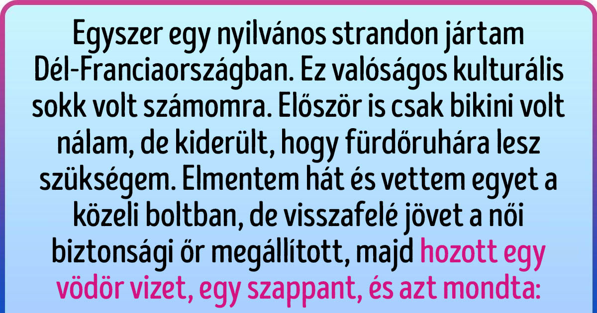 14 ember, aki valódi kulturális sokkot élt át külföldön