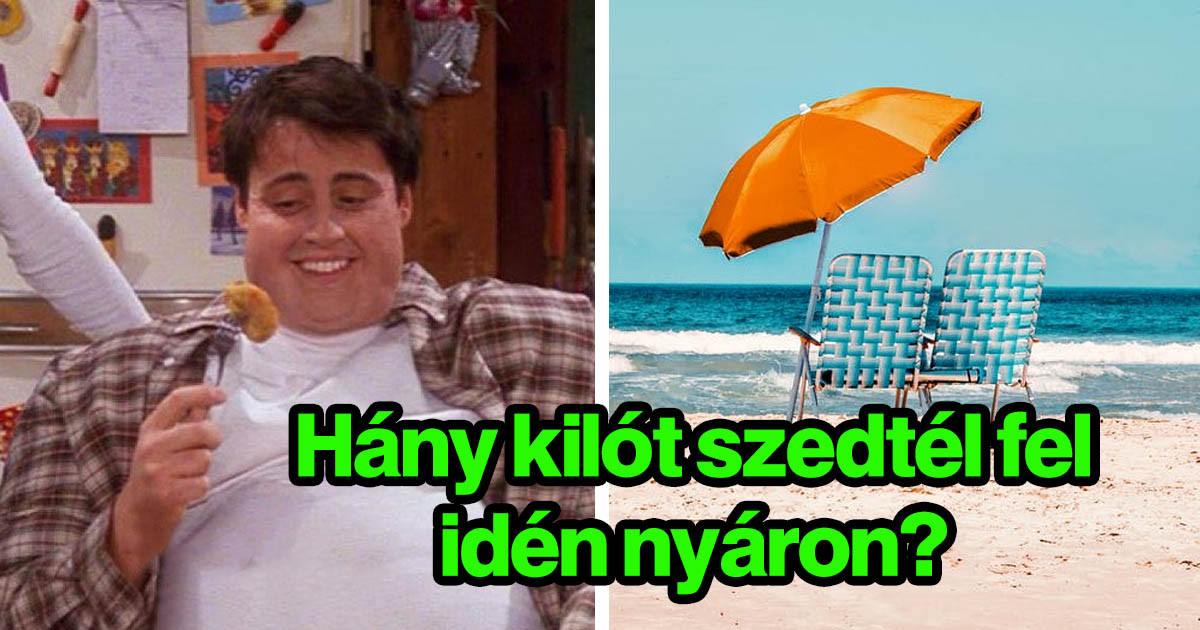 Mennyit híztál 2022 nyarán?