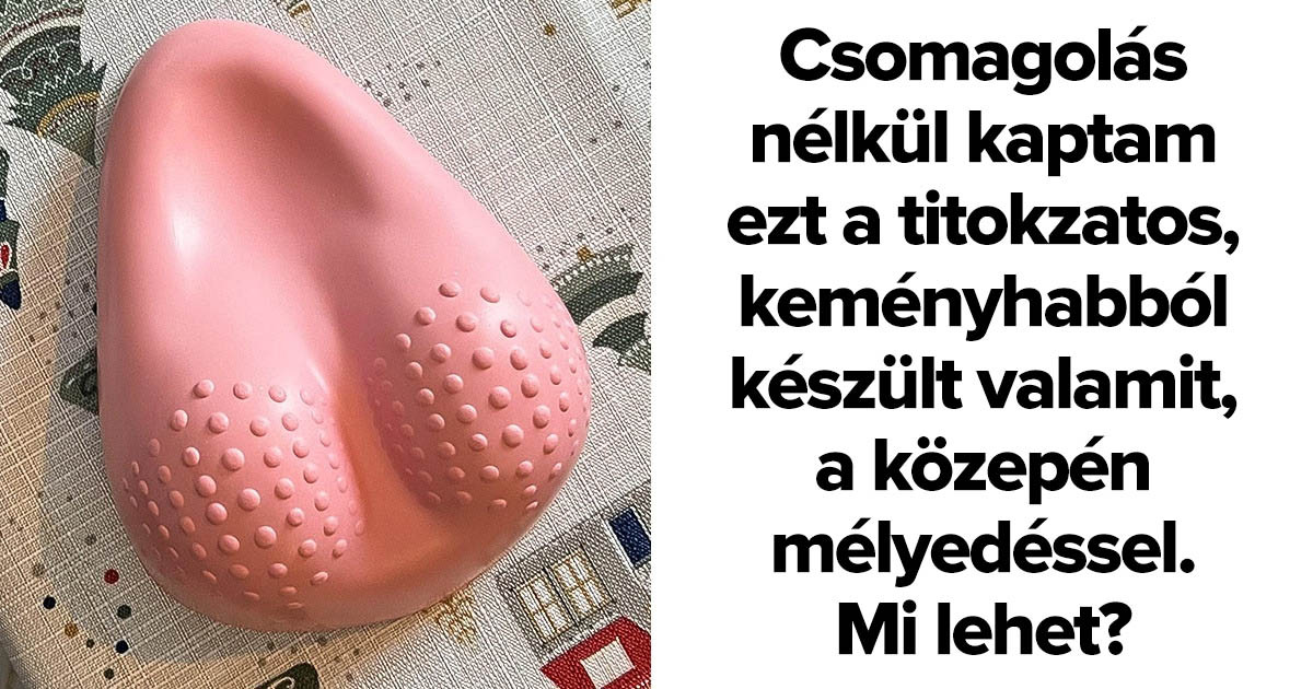 15 internetező, akik számára a furcsa dolgok céljának megfejtése épp olyan kihívás, mint egy keresztrejtvény